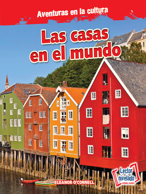Title details for Las casas en el mundo (Homes Around the World) by Eleanor O'Connell - Available